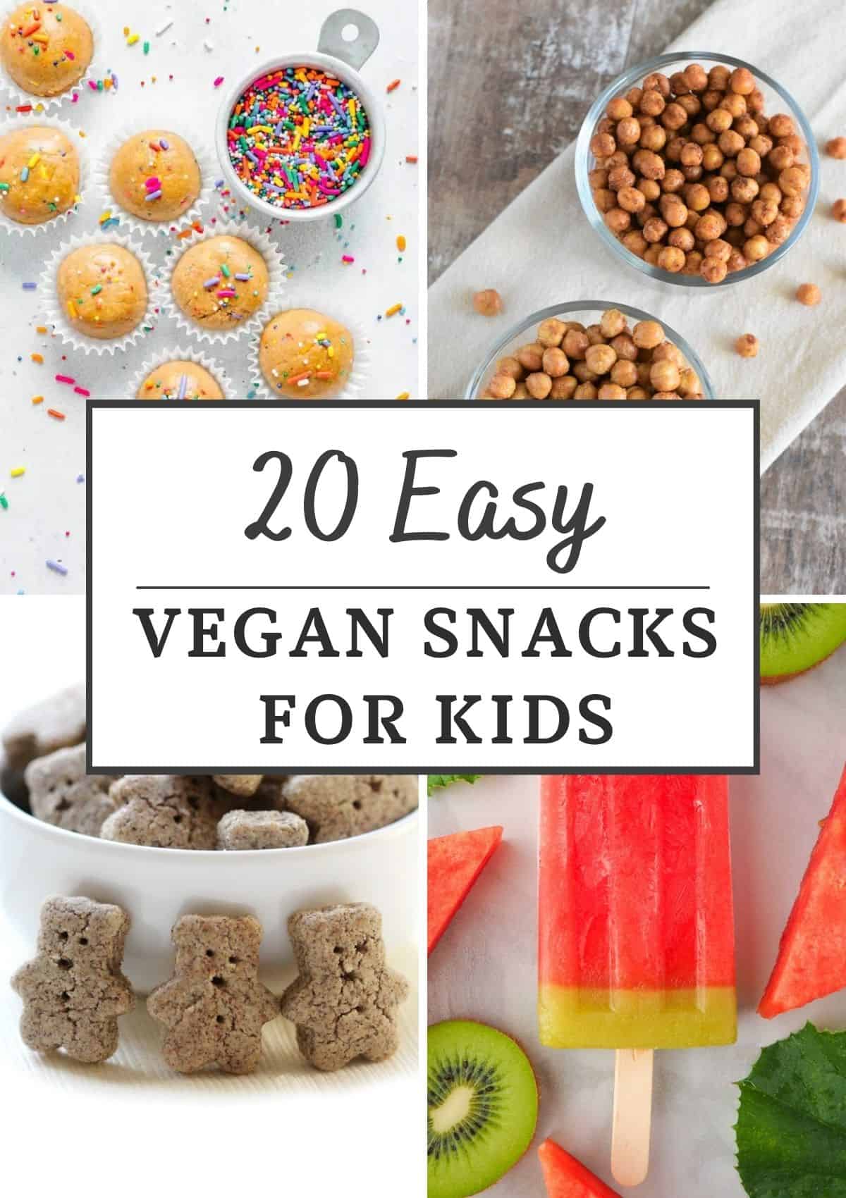 Collage of four easy vegan snacks for kids with text title overlay.