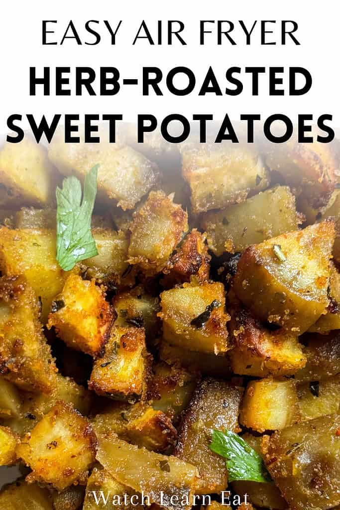 Easy Air Fryer Herb Roasted Sweet Potatoes Pin